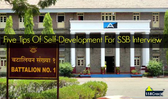 Five Tips Of Self-Development For SSB Interview