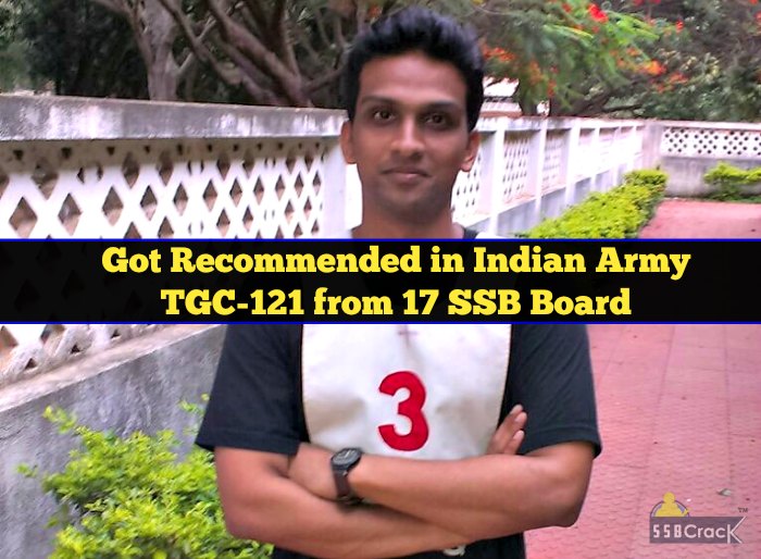 Got Recommended in Indian Army TGC-121 from 17 SSB Board