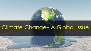 Climate Change- A Global Issue