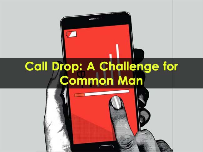 Call-Drop-A-Challenge-for-Common-Man