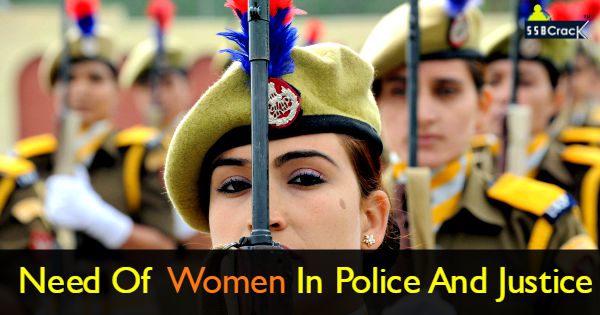 Need Of Women In Police And Justice