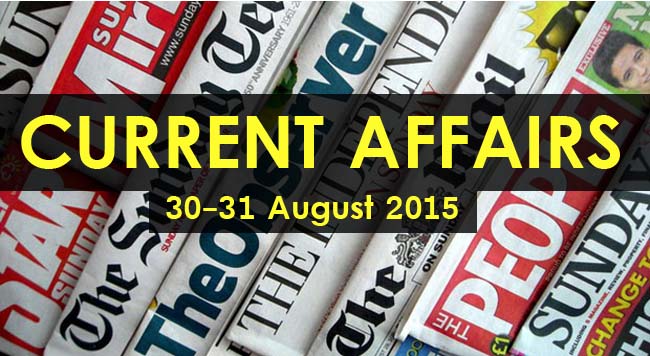 30-31-August-2015-Current-Affairs