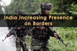 India Increasing Presence on Borders