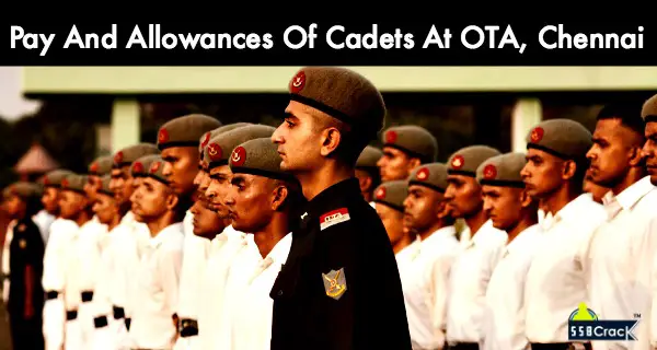 Pay And Allowances Of Cadets At OTA, Chennai