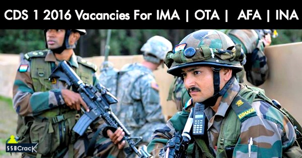 CDS 1 2016 Vacancies For IMA OTA AFA INA