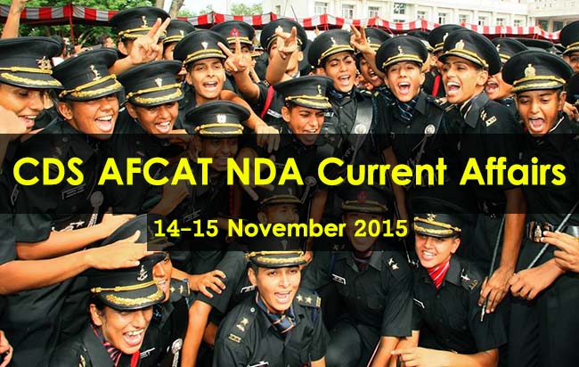 CDS AFCAT NDA Current Affairs 14-15 November