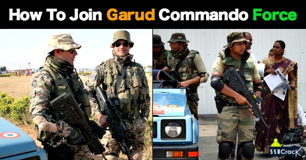 How To Join Garud Commando Force