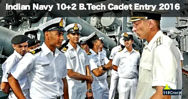 Indian Navy Recruitment 2016 10+2 B.Tech Cadet Entry
