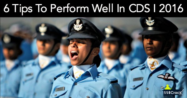 6 Tips To Perform Well In CDS I 2016