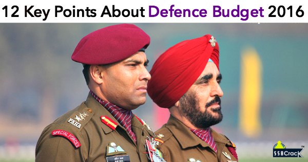 12 Key Points About Defence Budget 2016