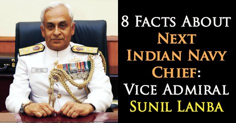 8 Facts About Next Indian Navy Chief Vice Admiral Sunil Lanba