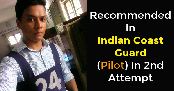 recommended-in-indian-coast-guard-pilot-in-2nd-attempt