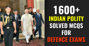 1600+ Indian Polity Solved MCQs For CDS/NDA/AFCAT