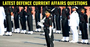 75 Latest Defence Current Affairs Questions For CDS NDA AFCAT