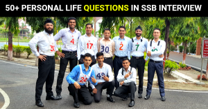 50+ Personal Life Questions Asked In SSB Interview